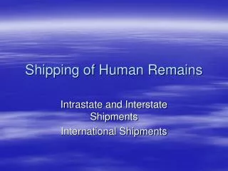 Shipping of Human Remains