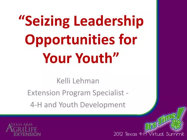 seizing leadership opportunities for your youth