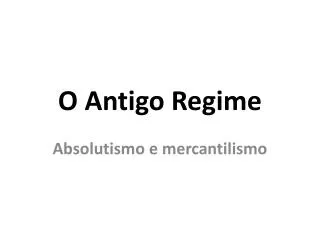 o antigo regime