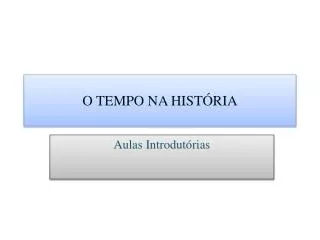 o tempo na hist ria
