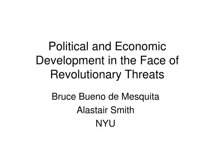 political and economic development in the face of revolutionary threats