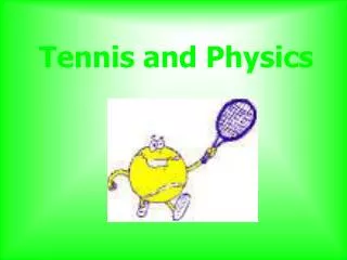 Tennis and Physics