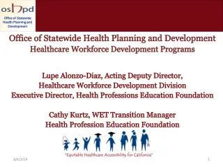 Office of Statewide Health Planning and Development Healthcare Workforce Development Programs