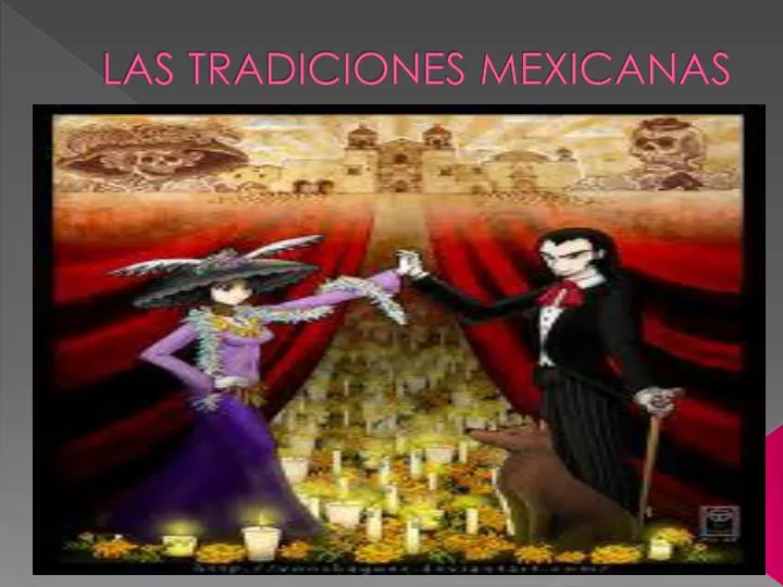 las tradiciones mexicanas
