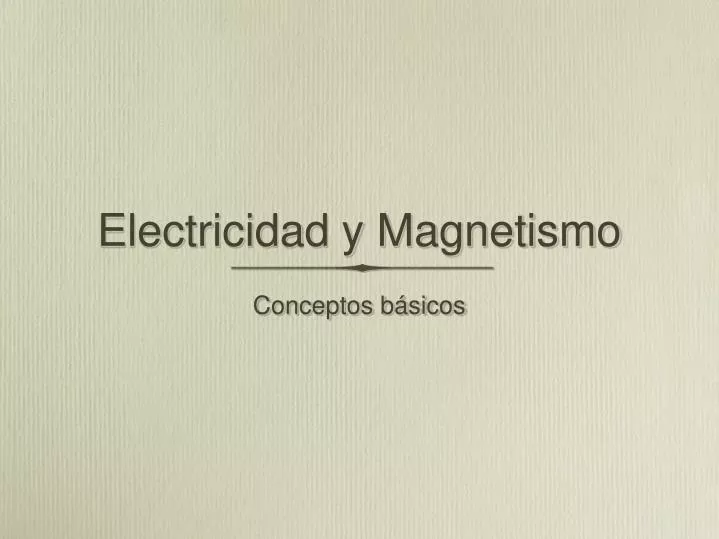 electricidad y magnetismo