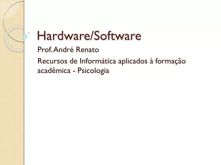 hardware software