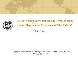 Do Unit Value Export, Import, and Terms of Trade Indices Represent or Misrepresent Price Indices?