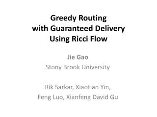 Greedy Routing with Guaranteed Delivery Using Ricci Flow
