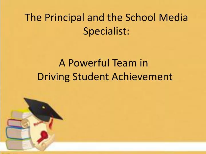 the principal and the school media specialist