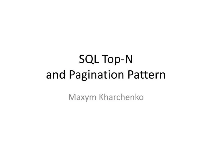 sql top n and pagination pattern