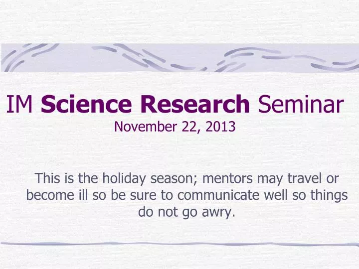im science research seminar november 22 2013