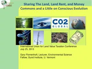 Sharing The Land, Land Rent, and Money Commons and a Little on Conscious Evolution