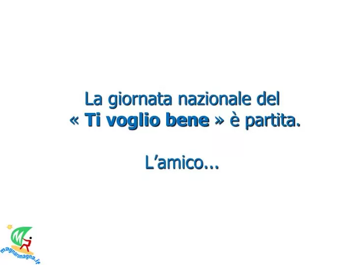 la giornata nazionale del ti voglio bene partita l amico