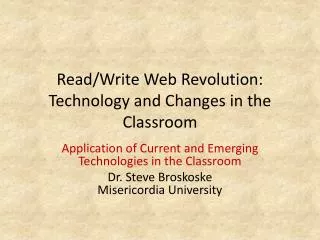 Read/Write Web Revolution: Technology and Changes in the Classroom