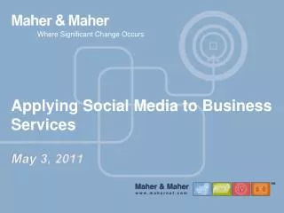 Applying Social Media to Business Services May 3, 2011