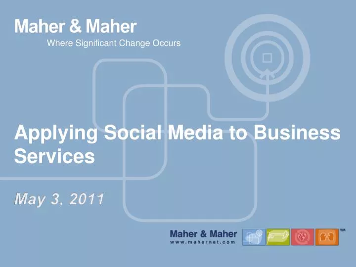 applying social media to business services may 3 2011
