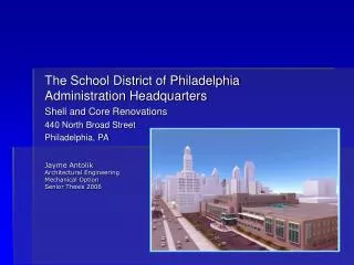 The School District of Philadelphia Administration Headquarters Shell and Core Renovations