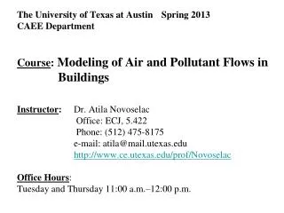 The University of Texas at Austin	 Spring 2013 CAEE Department