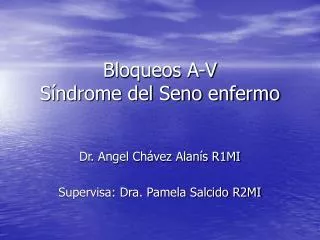 bloqueos a v s ndrome del seno enfermo