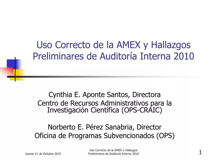 uso correcto de la amex y hallazgos preliminares de auditor a interna 2010