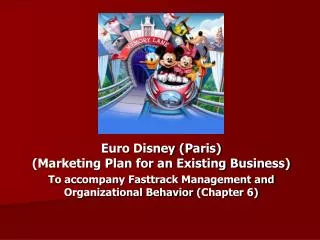 Euro Disney (Paris) (Marketing Plan for an Existing Business)