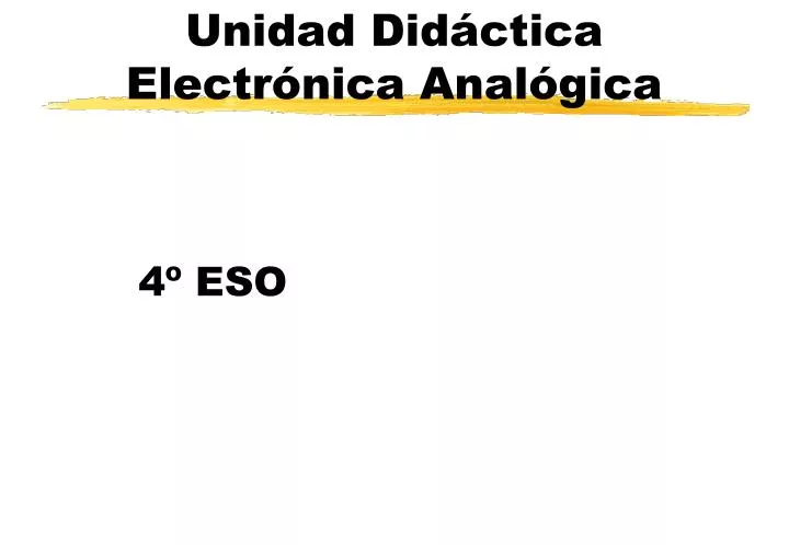 unidad did ctica electr nica anal gica