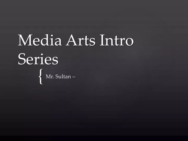 media arts intro series