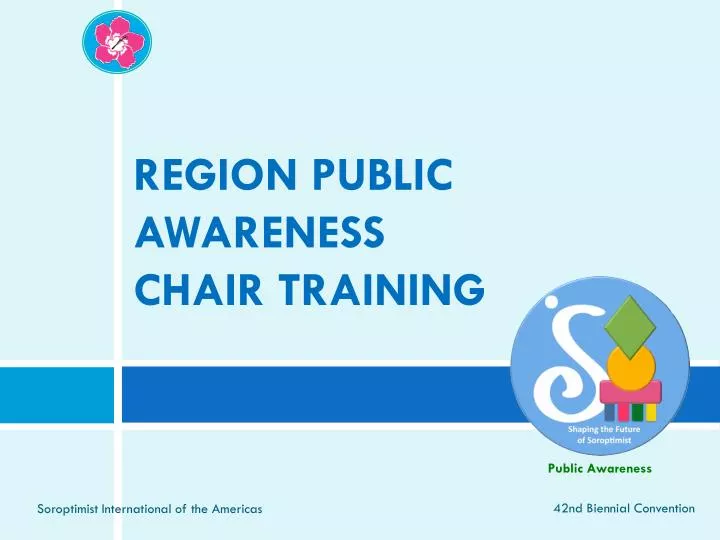 region public awareness chair training