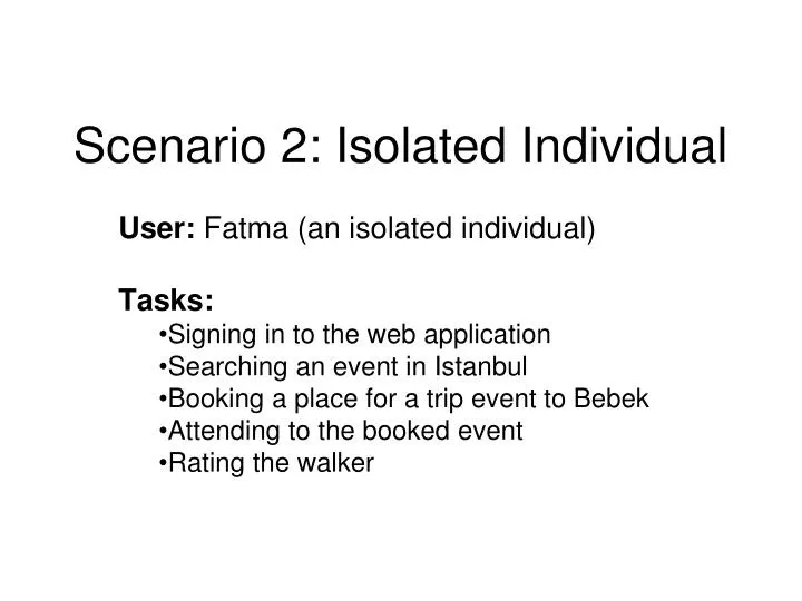 scenario 2 isolated individual
