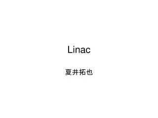 linac