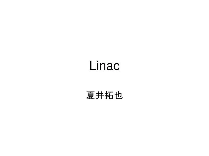 linac