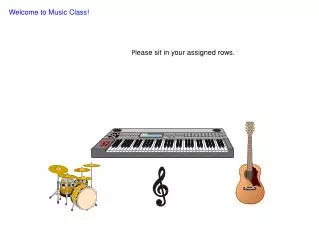 Welcome to Music Class!