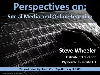 Perspectives on: Social Media and Online Learning