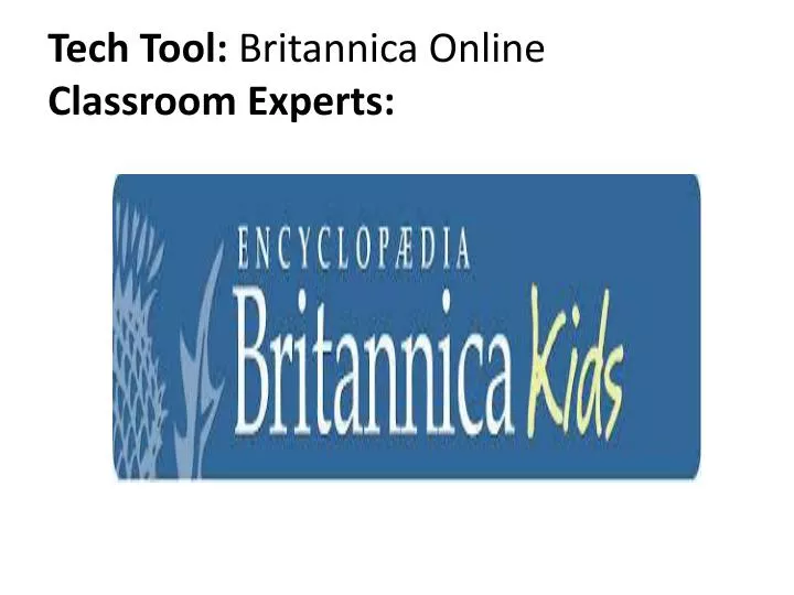 tech tool britannica online classroom experts