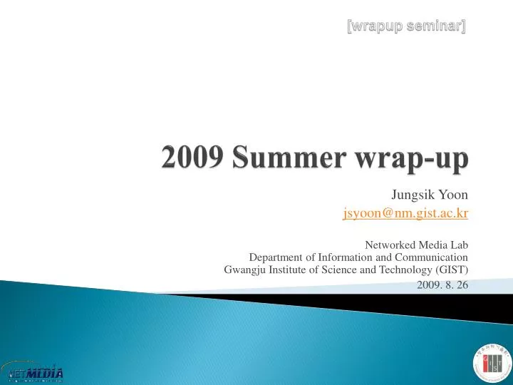 2009 summer wrap up