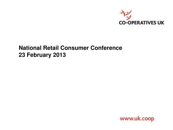 national retail consumer conference 23 february 2013