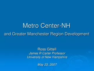 Metro Center-NH and Greater Manchester Region Development