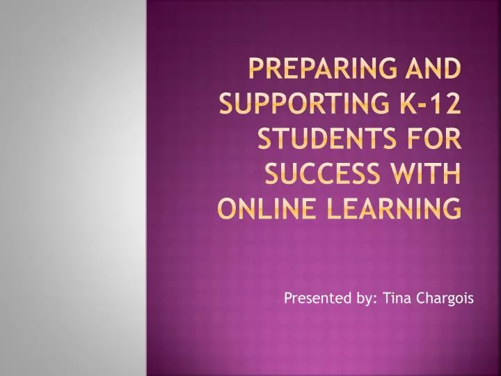 preparing and supporting k 12 students for success with online learning