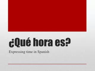 qu hora es