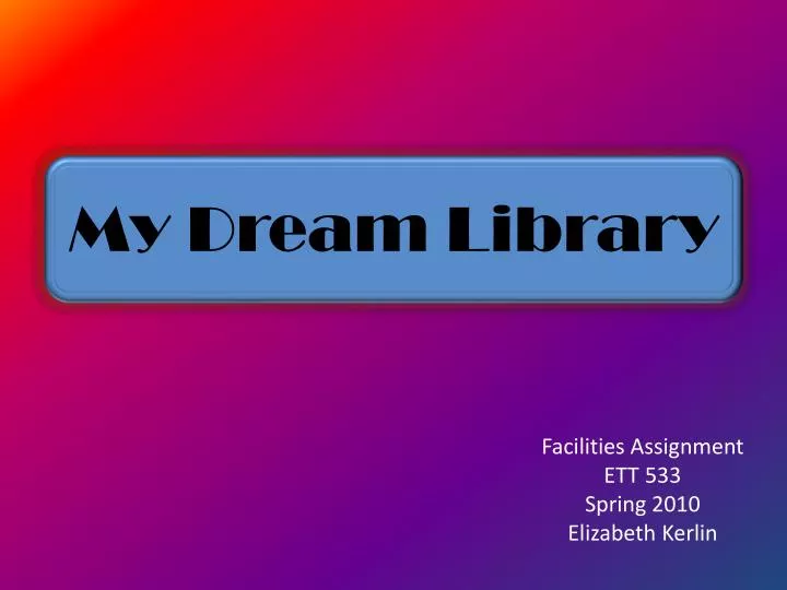 my dream library