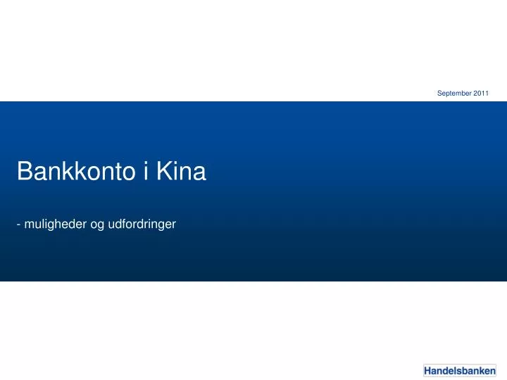 bankkonto i kina muligheder og udfordringer