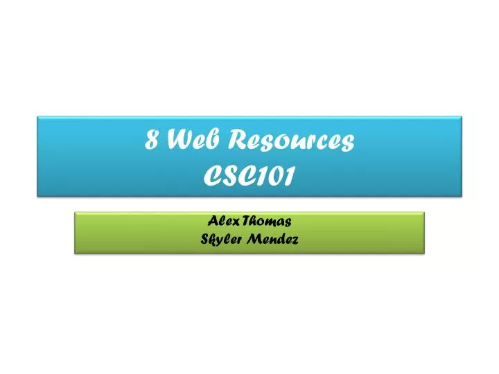 8 web resources csc101