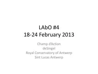 LAbO #4 18-24 February 2013