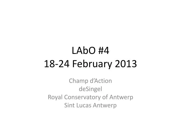 labo 4 18 24 february 2013