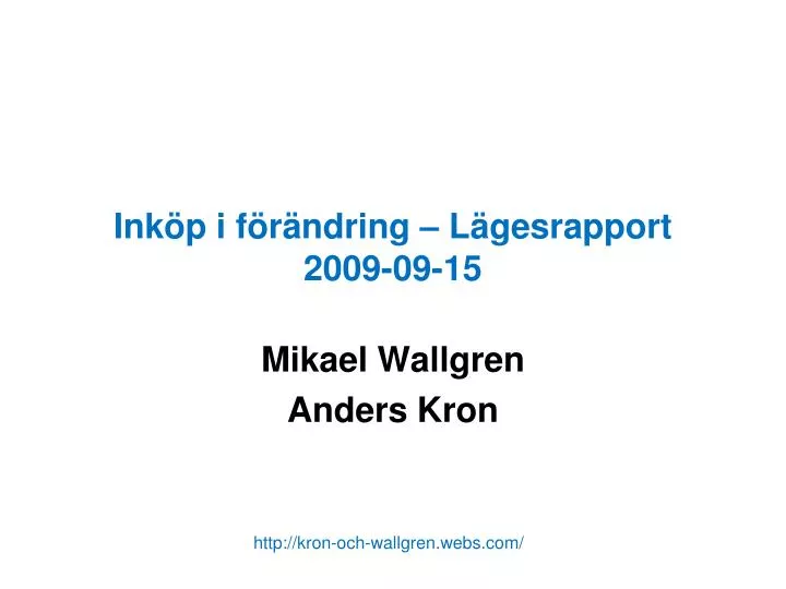 ink p i f r ndring l gesrapport 2009 09 15