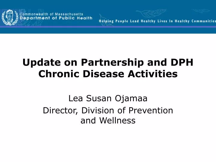 update on partnership and dph chronic disease activities