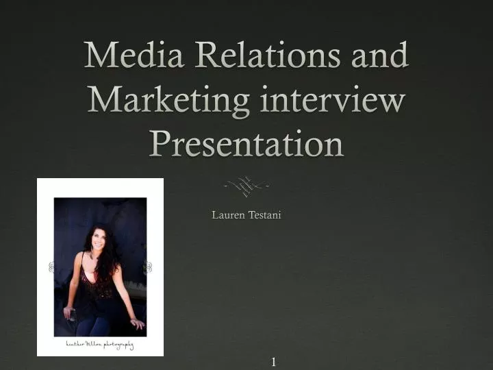media relations and marketing interview presentation