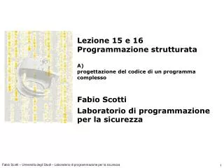 lezione 15 e 16 programmazione strutturata a progettazione del codice di un programma complesso