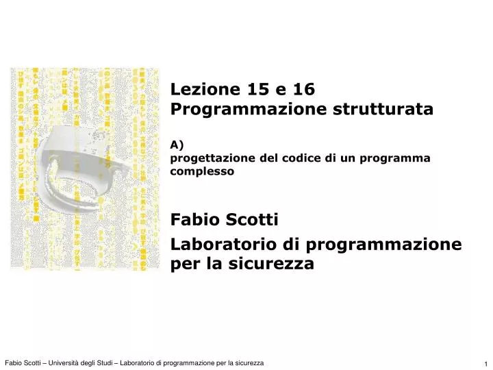 lezione 15 e 16 programmazione strutturata a progettazione del codice di un programma complesso