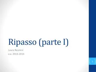 ripasso parte i